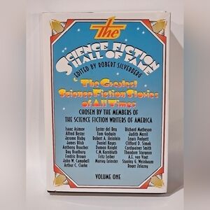 The Science Fiction Hall of Fame by Robert Silverberg -Hardcover -Vol 1 1970